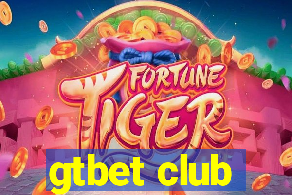 gtbet club